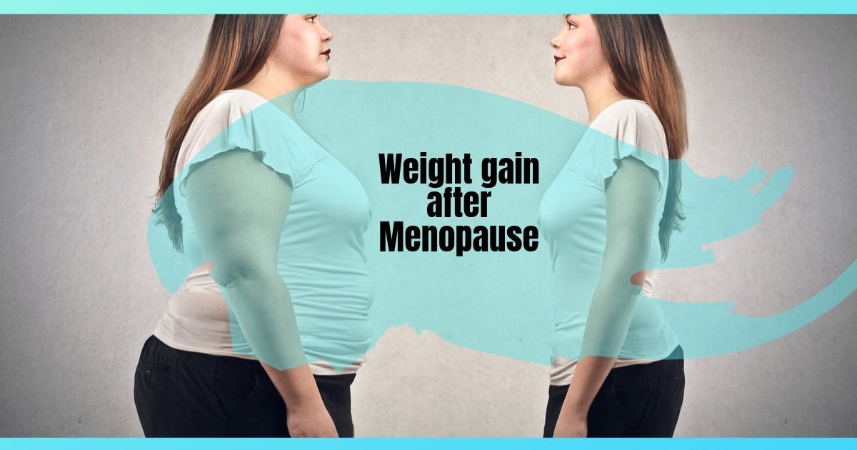 Managing Weight Gain During Menopause: Strategies for Success